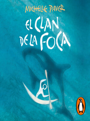 El clan de la foca (Crónicas de la Prehistoria 2) - Audiobook